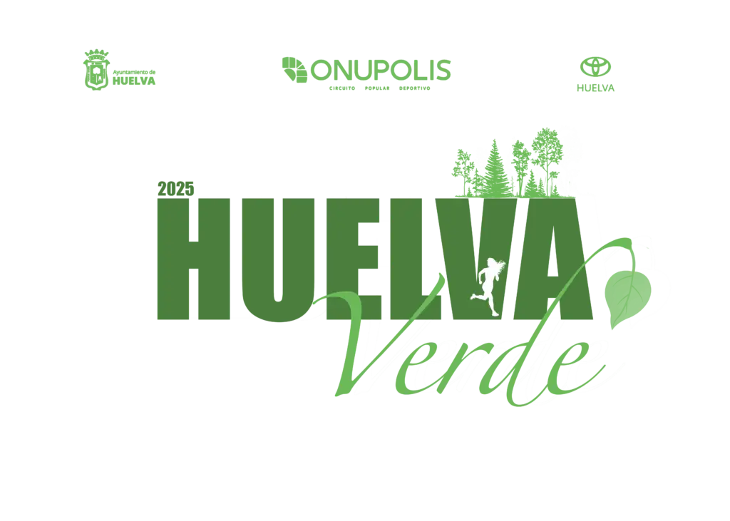 Huelva Verde Onupolis 2025